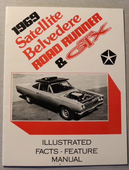 Facts - Feature Manual Satellite, Belvedere Road Runner 1969